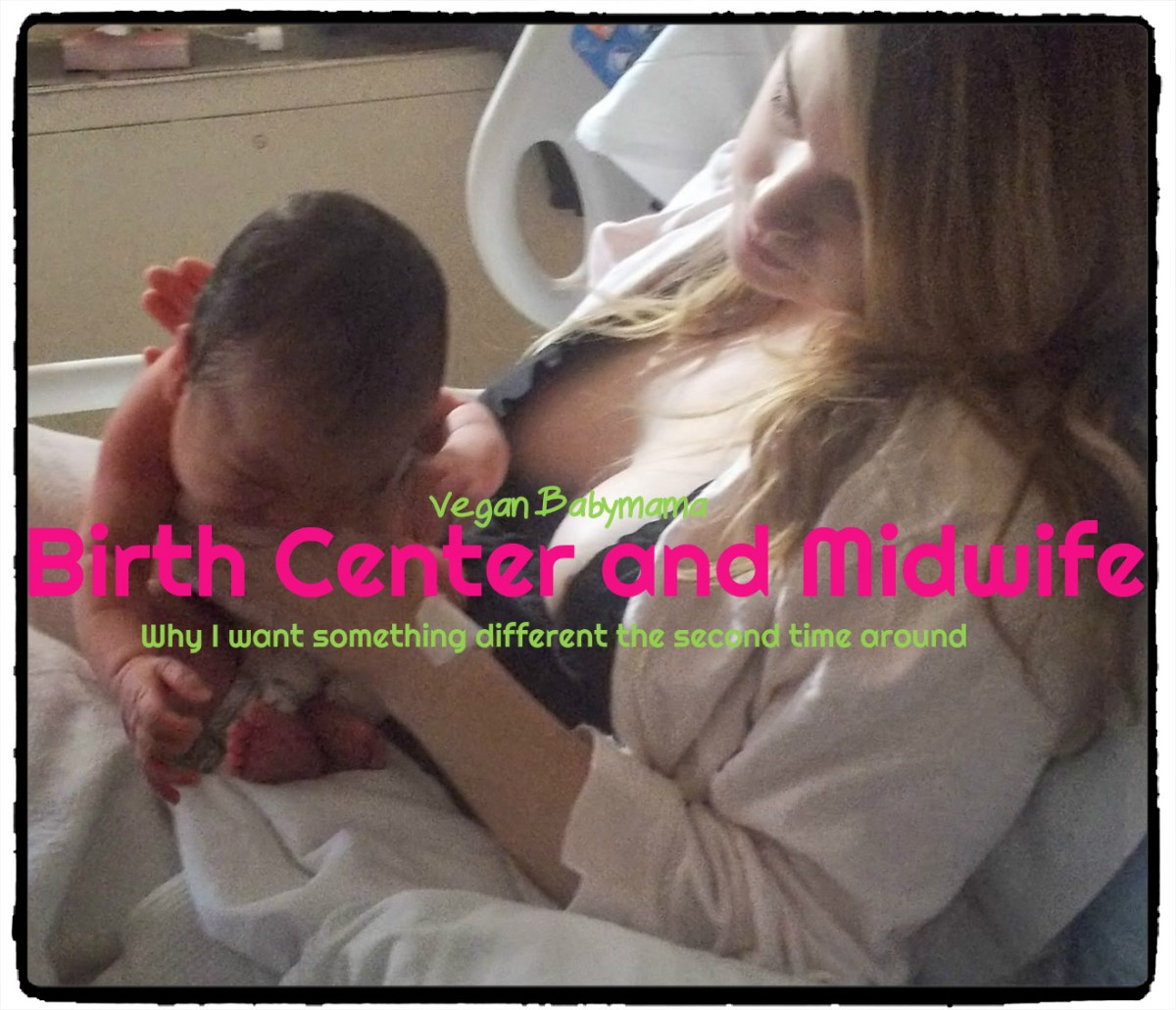 Why A Birth Center and Midwife